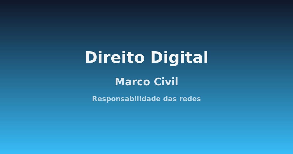 Marco Civil da Internet: responsabilidade das redes