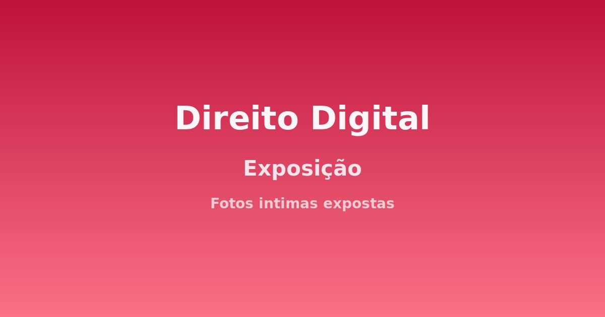 Exposição de fotos íntimas após invasão de conta: seus direitos